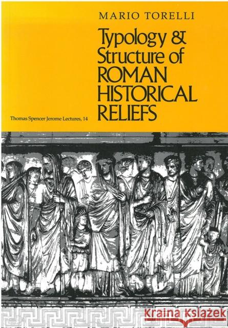 Typology and Structure of Roman Historical Reliefs