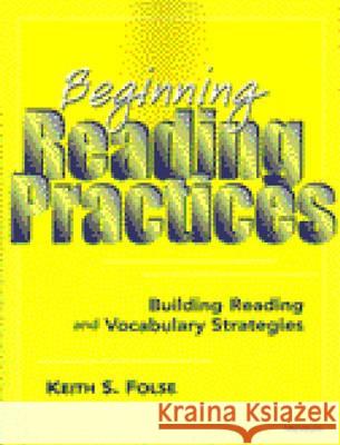Beginning Reading Practices: Building Reading and Vocabulary Strategies