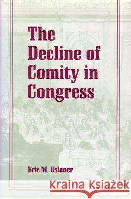 The Decline of Comity in Congress