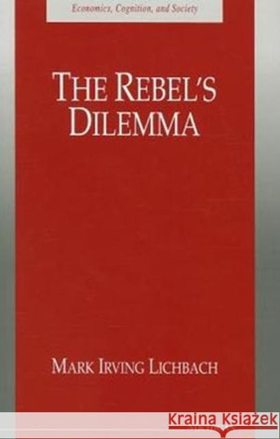 The Rebel's Dilemma