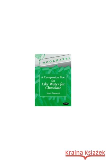Bookmarks: A Companion Text for Like Water for Chocolate