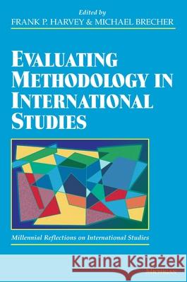 Evaluating Methodology in International Studies