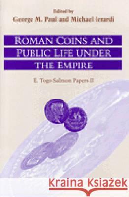 Roman Coins and Public Life Under the Empire: E. Togo Salmon Papers II