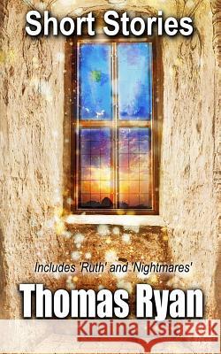 Short Stories: Includes 'Ruth' and 'Nightmares'