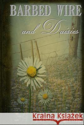 Barbed Wire and Daisies