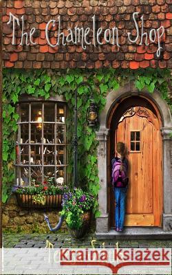 The Chameleon Shop: Book One