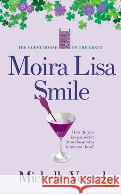 Moira Lisa Smile, Book 2 The Guesthouse on the Green