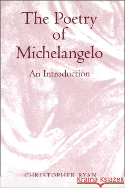 The Poetry of Michelangelo: An Introduction