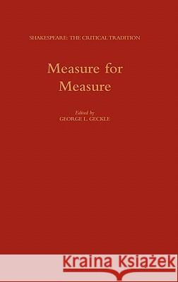 Measure for Measure: Shakespeare: The Critical Tradition. Volume 6
