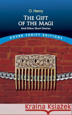 The Gift of the Magi and Other Short Stories