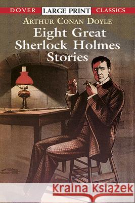 Eight Great Sherlock Holmes Stories