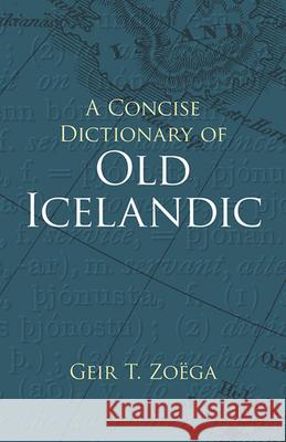 A Concise Dictionary of Old Icelandic