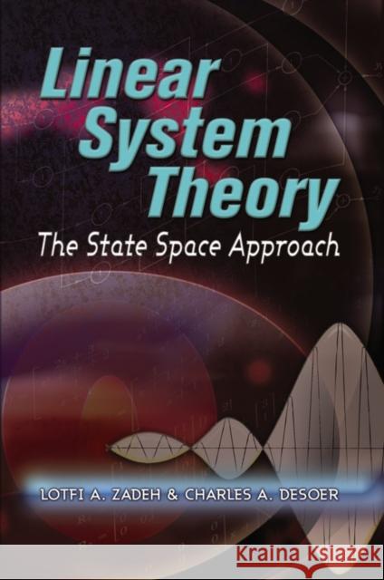 Linear System Theory: The State Space Approach