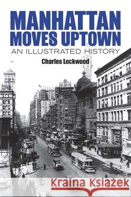 Manhattan Moves Uptown: An Illustrated History