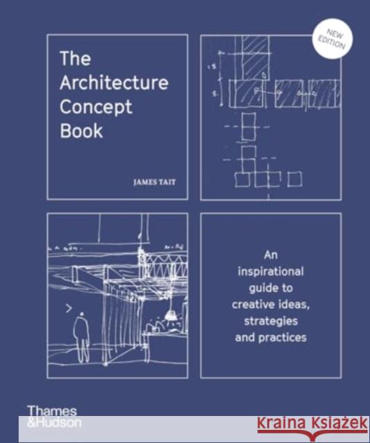The Architecture Concept Book: An inspirational guide to creative ideas, strategies and practices