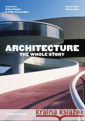 Architecture: The Whole Story