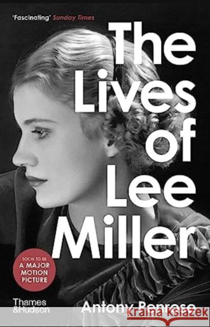 The Lives of Lee Miller: Soon to be a major motion picture starring Kate Winslet