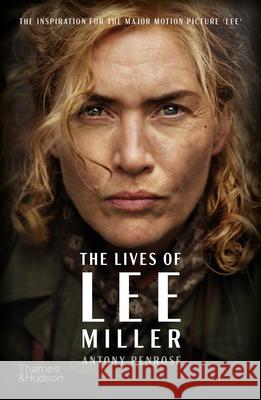 The Lives of Lee Miller: Soon to be a major motion picture starring Kate Winslet