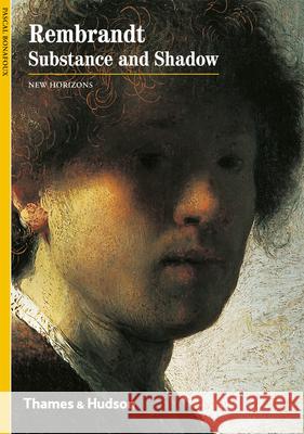 Rembrandt : Substance and Shadow