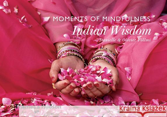 Moments of Mindfulness: Indian Wisdom