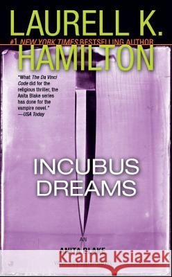 Incubus Dreams: An Anita Blake, Vampire Hunter Novel