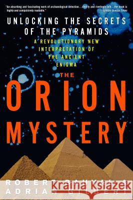 The Orion Mystery: Unlocking the Secrets of the Pyramids