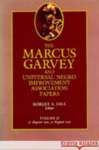 The Marcus Garvey and Universal Negro Improvement Association Papers, Vol. II: August 1919-August 1920volume 2