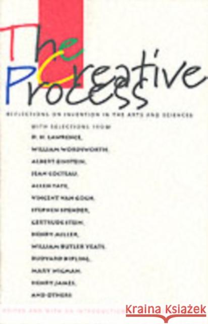 The Creative Process: Reflections on the Invention in the Arts and Sciences