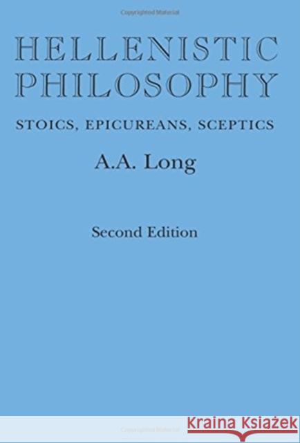 Hellenistic Philosophy: Stoics, Epicureans, Sceptics