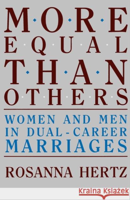 More Equal Than Others: Women and Men in Dual-Career Marriages