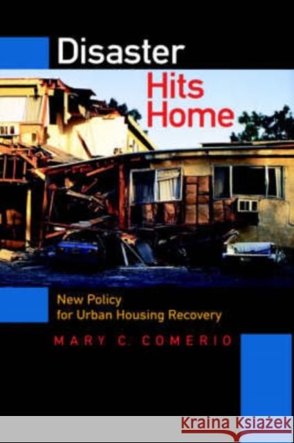 Disaster Hits Home: New Policy for Urban Housing Recovery