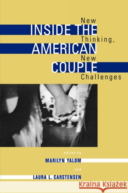 Inside the American Couple: New Thinking, New Challenges