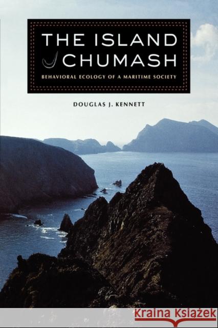 The Island Chumash: Behavioral Ecology of a Maritime Society