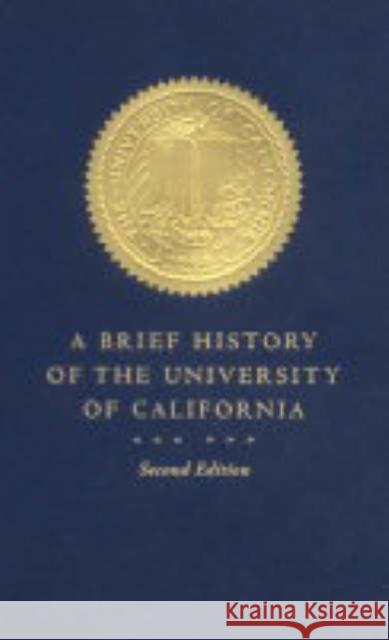 A Brief History of the University of California