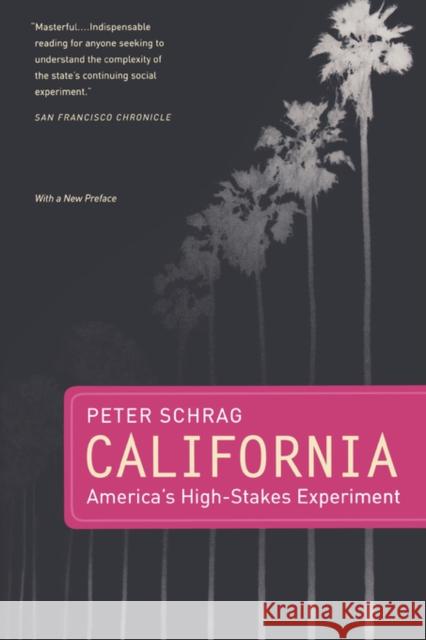 California, with a New Preface: America's High-Stakes Experiment