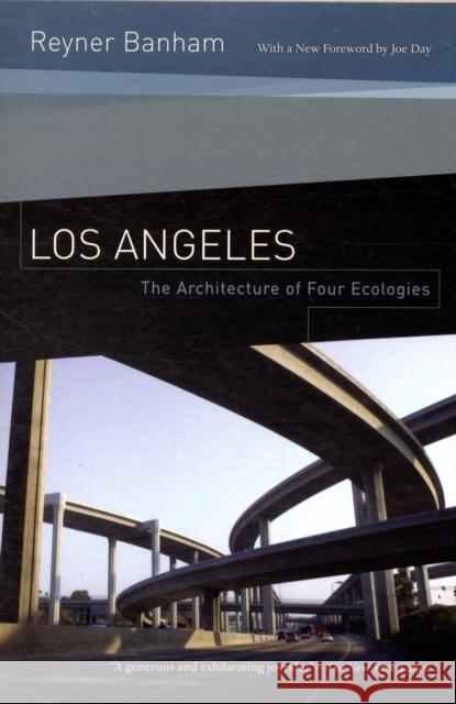 Los Angeles: The Architecture of Four Ecologies