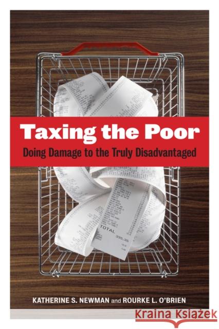 Taxing the Poor: Doing Damage to the Truly Disadvantagedvolume 7