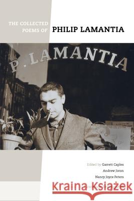 The Collected Poems of Philip Lamantia
