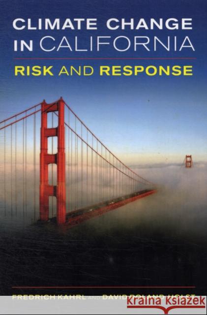 Climate Change in California: Risk and Response