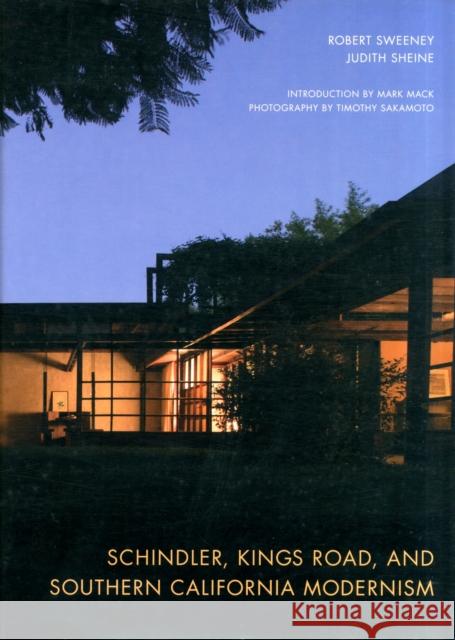 Schindler, Kings Road, and Southern California Modernism