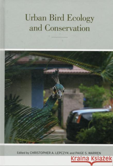 Urban Bird Ecology and Conservation: Volume 45