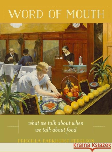 Word of Mouth: What We Talk about When We Talk about Food Volume 50