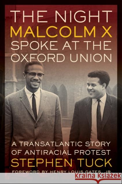 The Night Malcolm X Spoke at the Oxford Union: A Transatlantic Story of Antiracist Protest