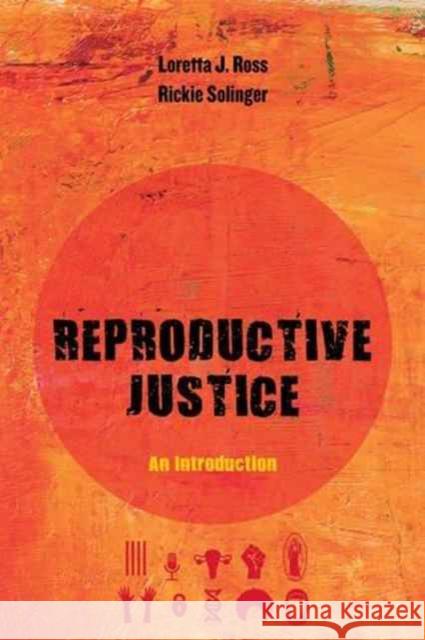 Reproductive Justice: An Introduction