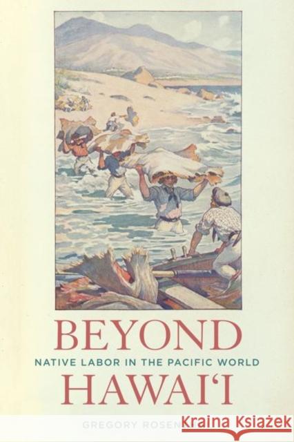 Beyond Hawai'i: Native Labor in the Pacific World