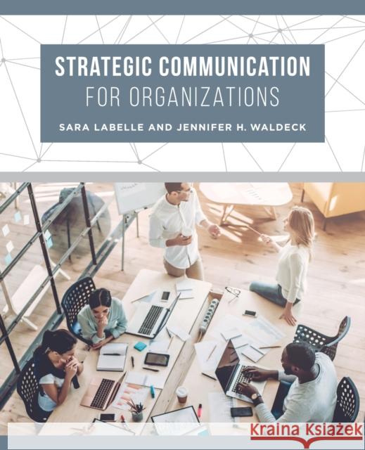 Strategic Communication for Organizations