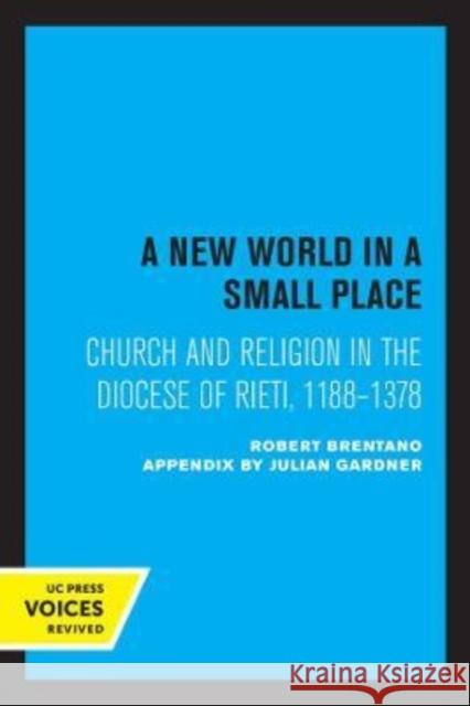 A New World in a Small Place: Church and Religion in the Diocese of Rieti, 1188-1378