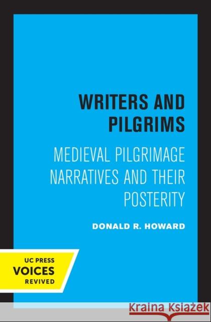 Writers and Pilgrims: Medieval Pilgrimage Narratives and Their Posterity