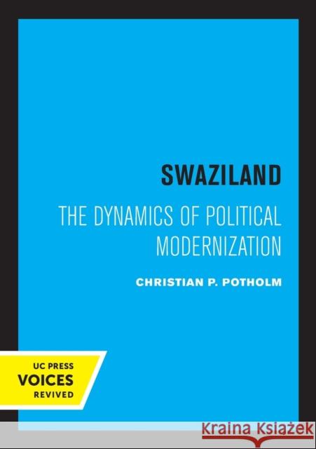 Swaziland: The Dynamics of Political Modernization Volume 8