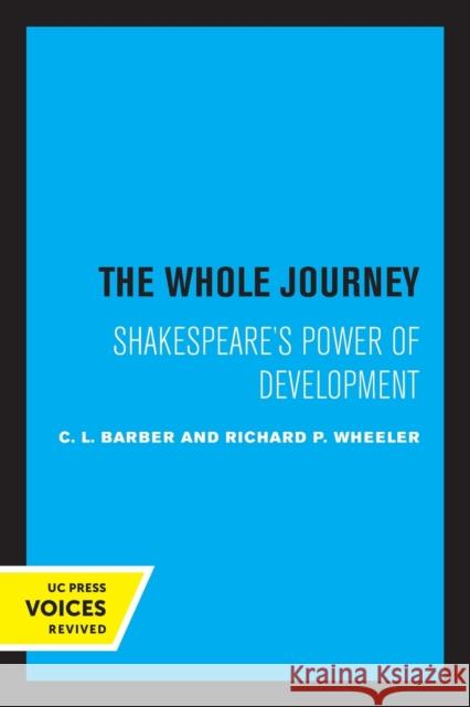 The Whole Journey: Shakespeare's Power of Development